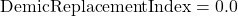 \text{DemicReplacementIndex} = 0.0