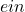 e in