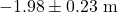 -1.98 \pm 0.23\text{ m}